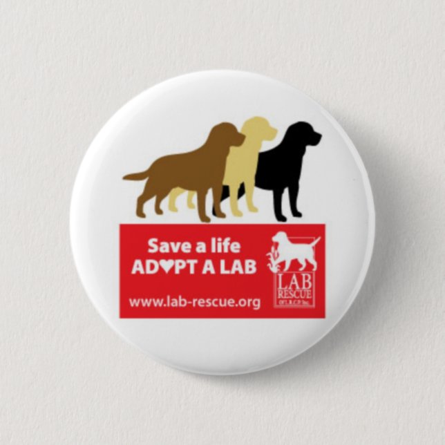 Save A Life Adopt A Lab Button (Front)