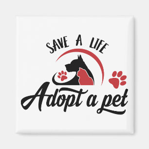 Save a Life Adopt a Pet Magnet