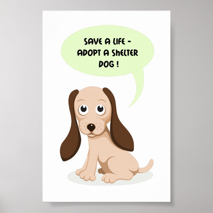 Save a life   adopt a shelter dog cartoon poster