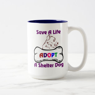 Save A Life Adopt A Shelter Dog Mug