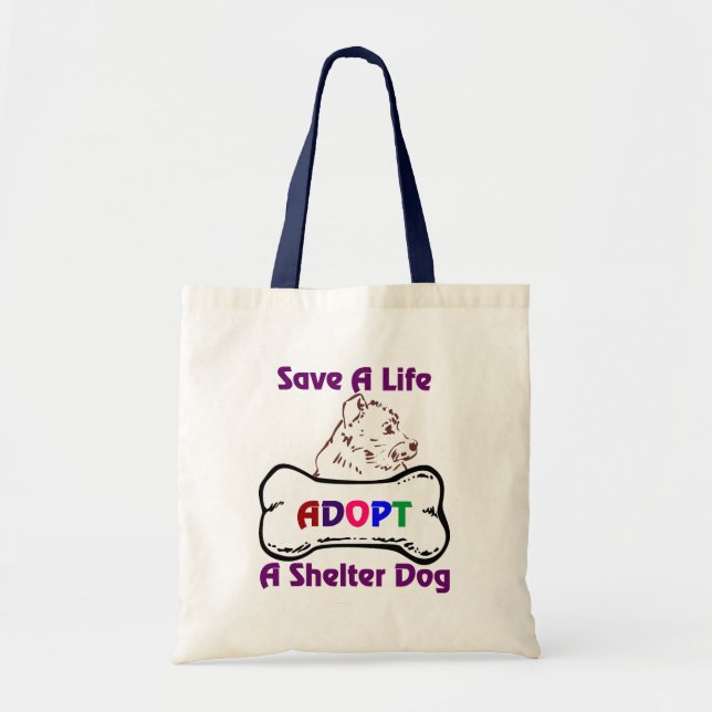 Save A Life Adopt A Shelter Dog Tote Bag (Front)