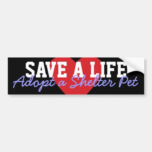 Save a Life_Adopt a Shelter Pet Bumper Sticker