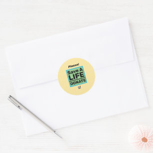 Save a Life Donate  Classic Round Sticker
