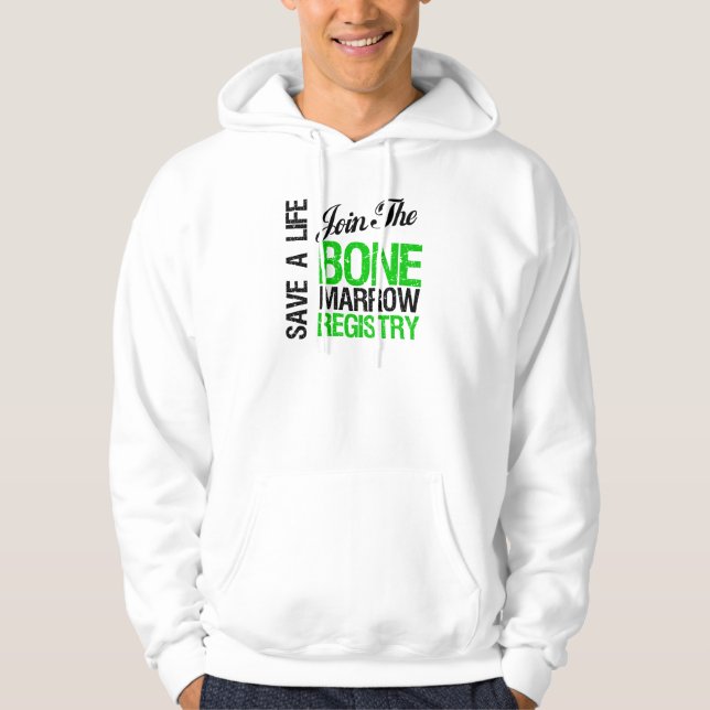 Save a Life Join The Bone Marrow Registry Hoodie (Front)