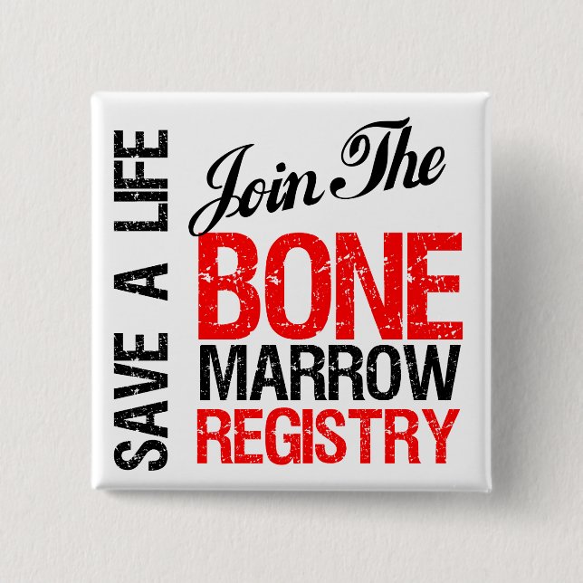 Save a Life Join The Registry Bone Marrow Donor Button (Front)