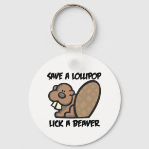 Save a Lollipop Lick a Beaver Keychain