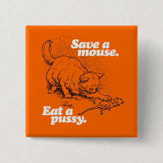 SAVE A MOUSE - WHITE - (2).png Pinback Button