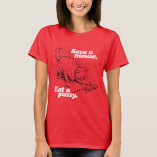 SAVE A MOUSE - WHITE - (2).png T-Shirt