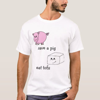 save a pig eat tofu T-Shirt