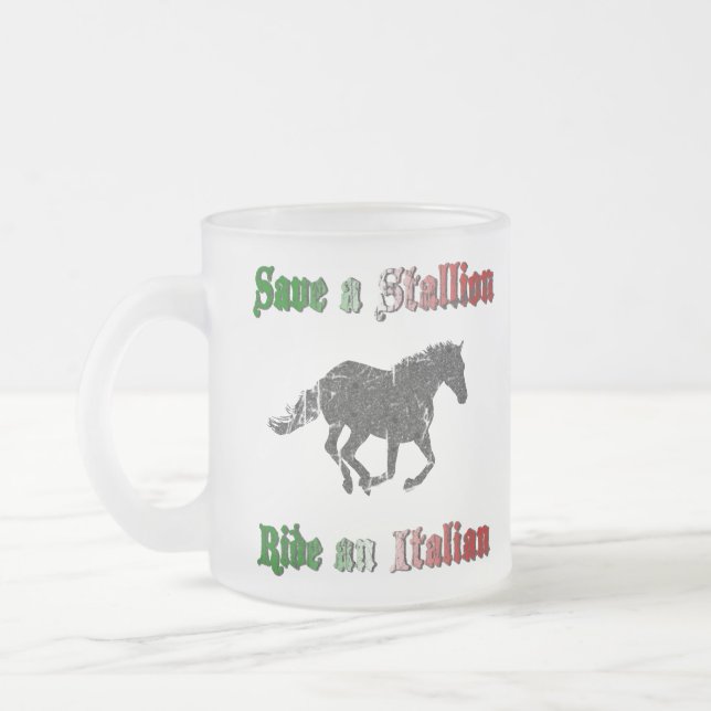 Save a Stallion Ride an Italian Frosted Mug (Left)
