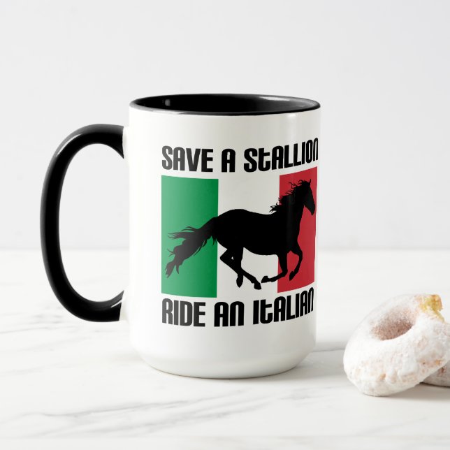 Save a Stallion Ride an Italian Funny Meme Quote Mug (With Donut)