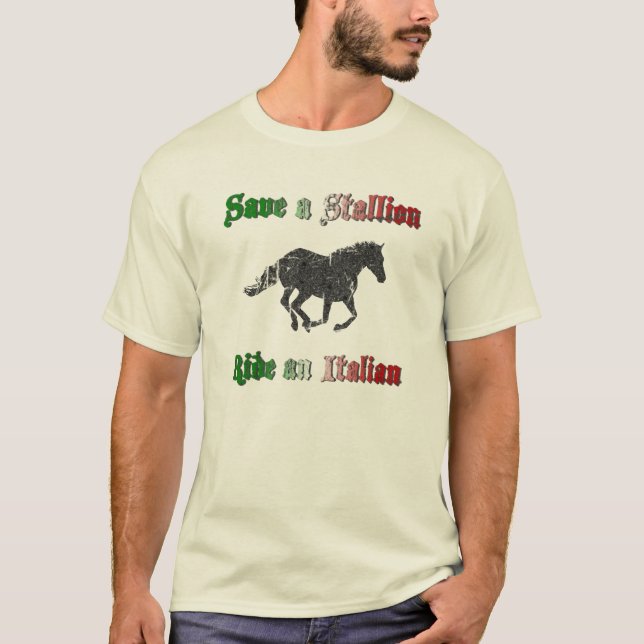Save a Stallion Ride an Italian Mens T-Shirt (Front)