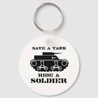 SAVE A TANK. RIDE A SOLDIER. KEYCHAIN