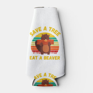 Save a Tree Eat a Beaver Funny Beaver Pun Adult Hu Bottle Cooler