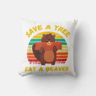 Save a Tree Eat a Beaver Funny Beaver Pun Adult Hu Throw Pillow