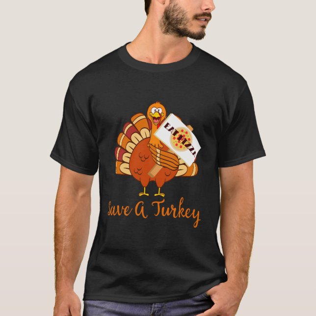 Save A Turkey Awareness Eat More Cheesy Pizza Tee (Front)