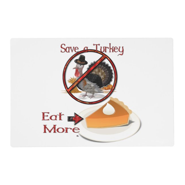 Save a Turkey Eat More Pie Placemat (Front)