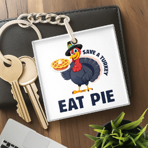Save A Turkey Eat Pie Funny Happy Thanksgiving Keychain