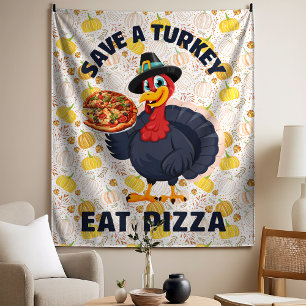 Save A Turkey Eat Pizza Funny Happy Thanksgiving Tapestry