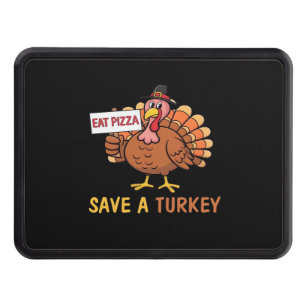 Save A Turkey Eat Pizza Funny Thanksgiving Classic Hitch Cover