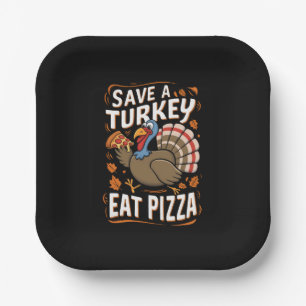 Save A turkey Eat Pizza Funny Thanksgiving Costume Paper Plates