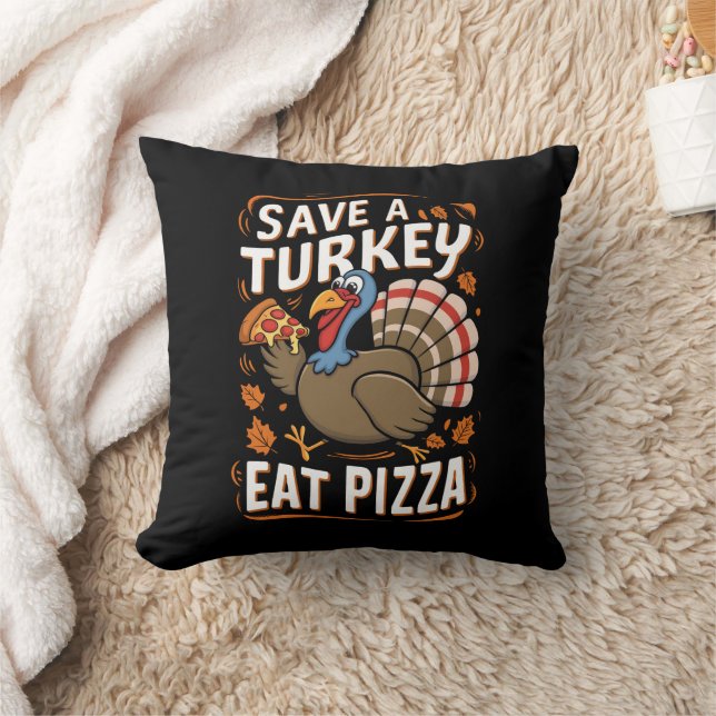 Save A turkey Eat Pizza Funny Thanksgiving Costume Throw Pillow (Blanket)