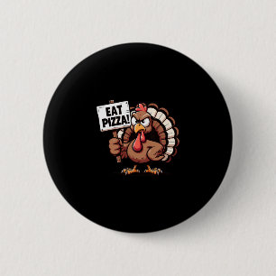 Save A Turkey Eat Pizza Funny Thanksgiving Men Gir Button