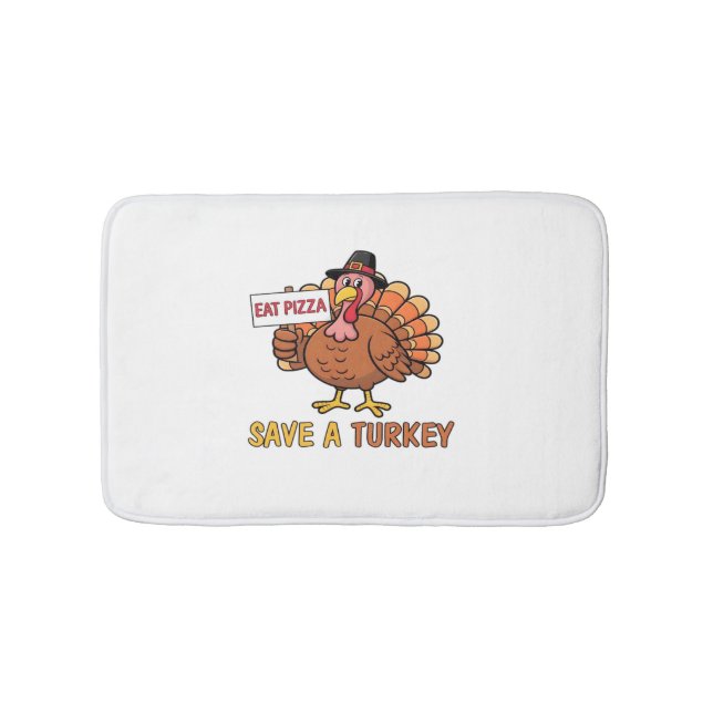Save A Turkey Eat Pizza Funny Thanksgiving Oversiz Bath Mat (Front)