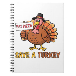 Save A Turkey Eat Pizza Funny Thanksgiving Oversiz Notebook