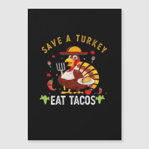 Save A Turkey Eat Tacos Funny Mexican