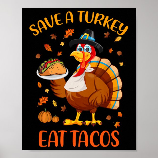 Save A Turkey Eat Tacos Funny Thanksgiving Men Wom Poster (Front)