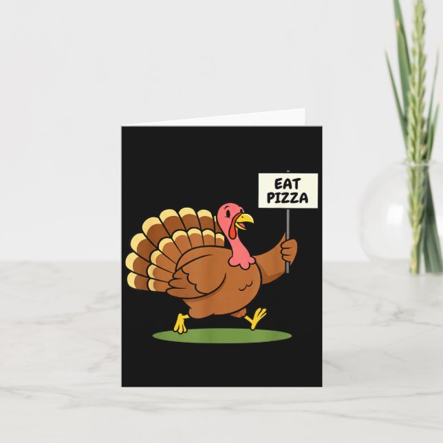 Save A Turkey, Eat Zza Funny Thanksgiving Design F Card (Front)