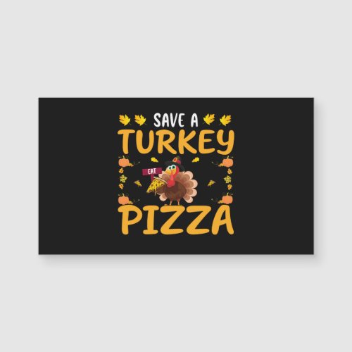 save a turkey pizza