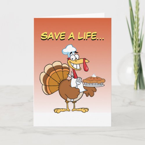 Save a Turkeys Life by Eating Dessert First Holiday Card