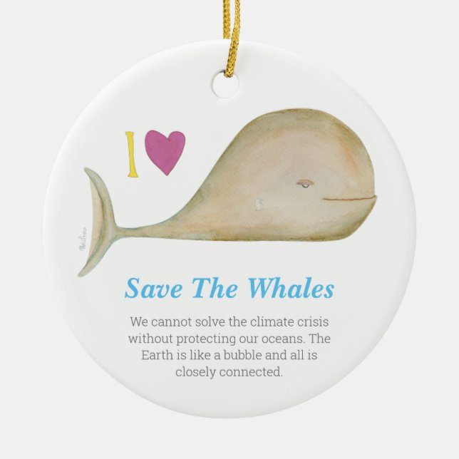 Save a Whale, Save a Planet Ceramic Ornament (Front)