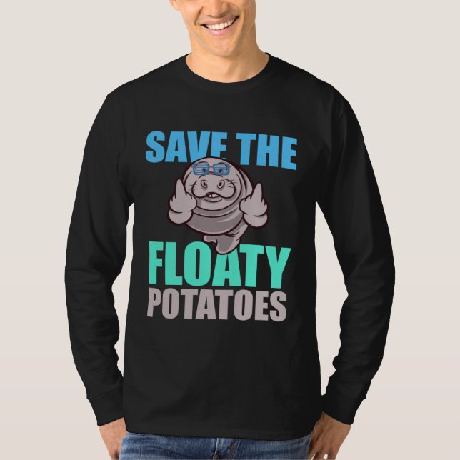 Save All The Floaty Potatoes Animal Manatee T-Shirt (Front)