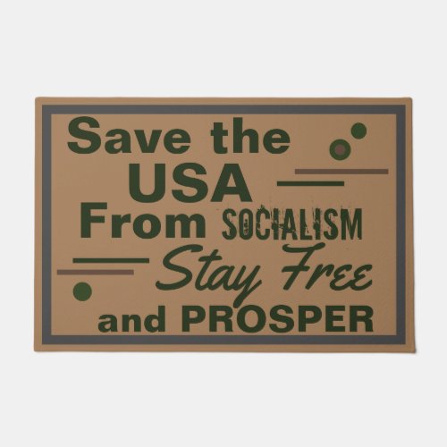 Save America from Socialism Stay Free and Prosper Doormat