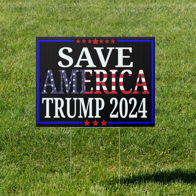 Save America Trump 2024 - Anti Biden Sign (Insitu)