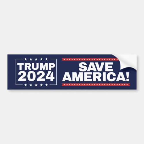 Save America Trump 2024 Bumper Sticker