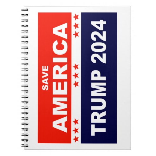 Save America Trump 2024 Notebook