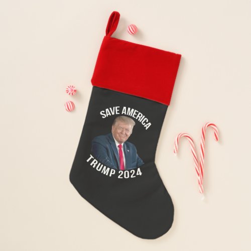 Save America Trump 2024 President Donald J Trump Christmas Stocking