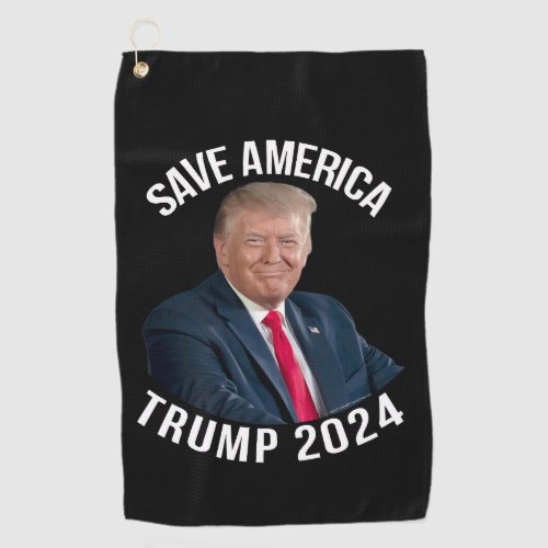 Save America Trump 2024 President Donald J Trump Golf Towel