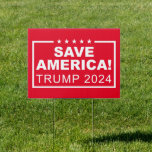 Save America Trump 2024 Sign
