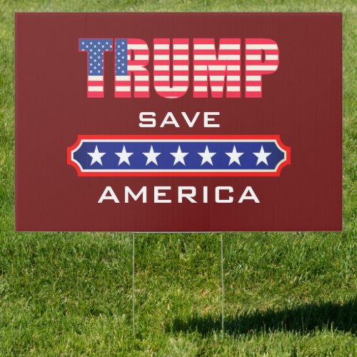 Save America Trump Red Yard Sign
