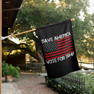 Save America Vote For Trump House Flag