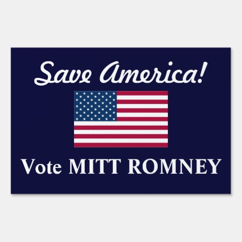 Save AmericaVote Mitt RomneyUS Flag Sign