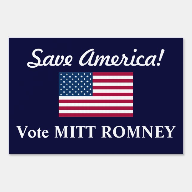 Save America!/Vote Mitt Romney+U.S. Flag Sign (Front)