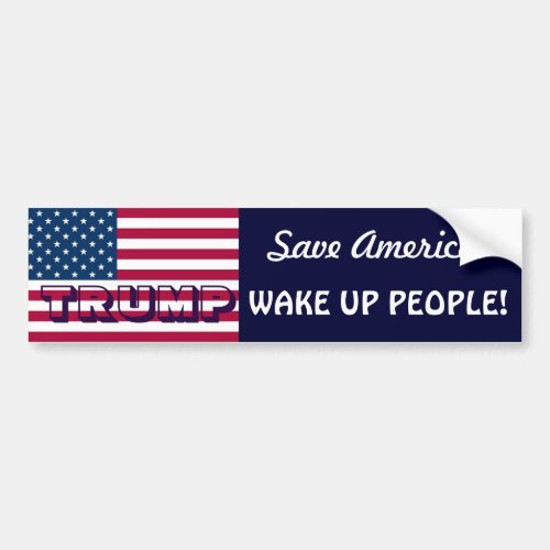 Save America_VOTE TRUMPWAKE UP PEOPLE Bumper Sticker