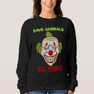 Save Animals  Horror Halloween Vegan Sweatshirt