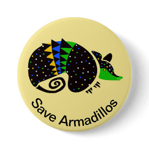 Save  ARMADILLOS - Endangered animal graphic - Button
